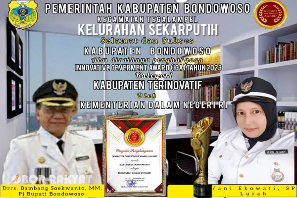 Kelurahan Sekarputih, Kecamatan Tegalampel, mengucapkan selamat dan sukses kepada Kabupaten Bondowoso atas diraihnya penghargaan Innovative Geverment Award (IGA) Tahun 2023 yang diselenggarakan oleh Kementrian Dalam Negeri (Kemendagri) RI.