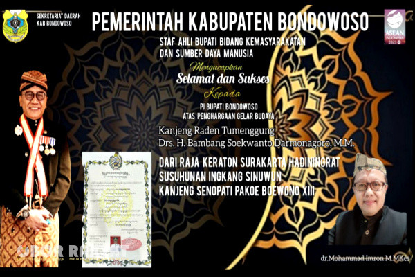 Staf Ahli Bupati Bidang Kemasyarakatan dan Sumber Daya Manusia, Pemerintah Kabupaten (Pemkab) Bondowoso, dr.Mohammad Imron M.MKes, mengucapkan selamat dan sukses kepada Pj Bupati Bondowoso atas penghargaan Gelar Budaya Kanjeng Raden Tumenggung, Drs. Bambang Soekwanto Darmonagoro, M.M., dari Raja Keraton Surakarta Hadiningrat Susuhanan Ingkang Sinuwun Kanjeng Senopati Pakoe Boewono XIII.