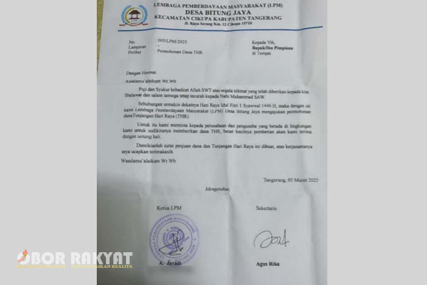 Jakarta, Obor Rakyat - Sebuah surat edaran dari ormas LPM Desa Bitung, Cikupa, Kabupaten Tangerang, yang berisi permohonan tunjangan hari raya (THR) kepada pengusaha dan perusahaan, menjadi viral.