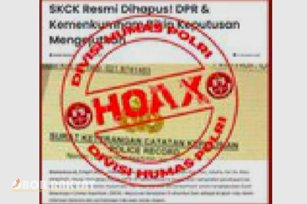 Jakarta, Obor Rakyat - Beredarnya informasi terkait penghapusan Surat Keterangan Catatan Kepolisian (SKCK), oleh Komisi III Dewan Perwakilan Rakyat Republik Indonesia (DPR RI), dan Kementerian Hukum dan Hak Asasi Manusia Republik Indonesia (Kemenkumham RI) adalah tidak benar atau hoaks.