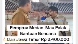Viral di Medsos, Pemprov Sumut Diduga Minta Rp2,4 Juta untuk Lepaskan Bantuan Bencana dari Jatim