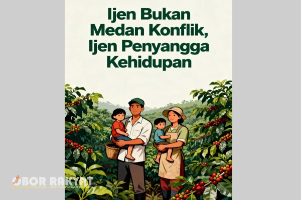 Bondowoso, Obor Rakyat - Kawasan Ijen di Kabupaten Bondowoso, Jawa Timur, kembali menjadi perhatian publik. Namun sayangnya, sorotan yang muncul kerap terjebak dalam narasi konflik, tarik-menarik kepentingan, serta ketegangan antaraktor.