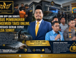 Polda Sumut Ungkap Pembunuhan Pengemudi Taksi Online, Ketum DPP GNI Desak Pelaku Dihukum Maksimal