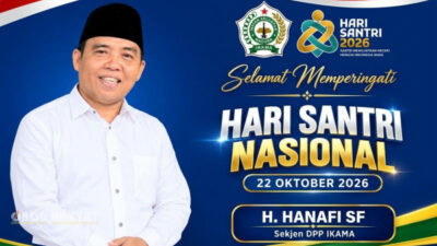 Peringatan Hari Santri 2026: Sekjen IKAMA H. Hanafi SF Dorong Lahirnya Generasi Mandiri dan Berakhlak dari Pesantren